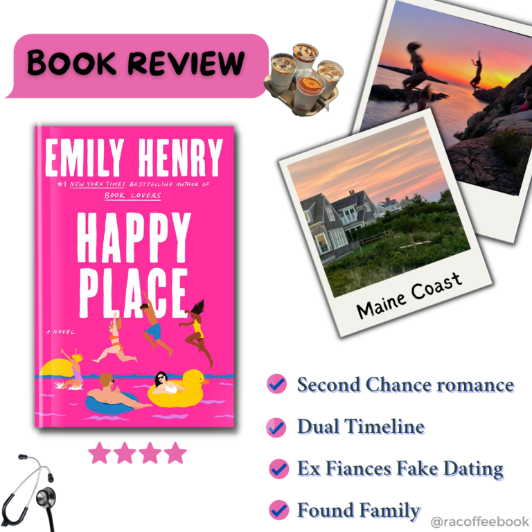 Happy Place by Emily Henry : Summary, Tropes, Review, Q & A, Annotations