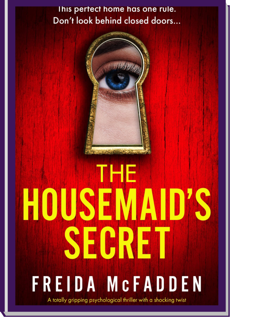 
The Housemaid's Secret
 The Housemaid Series by Freida McFadden