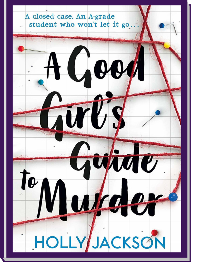 A Good Girl's Guide to Murder Series by Holly Jackson
