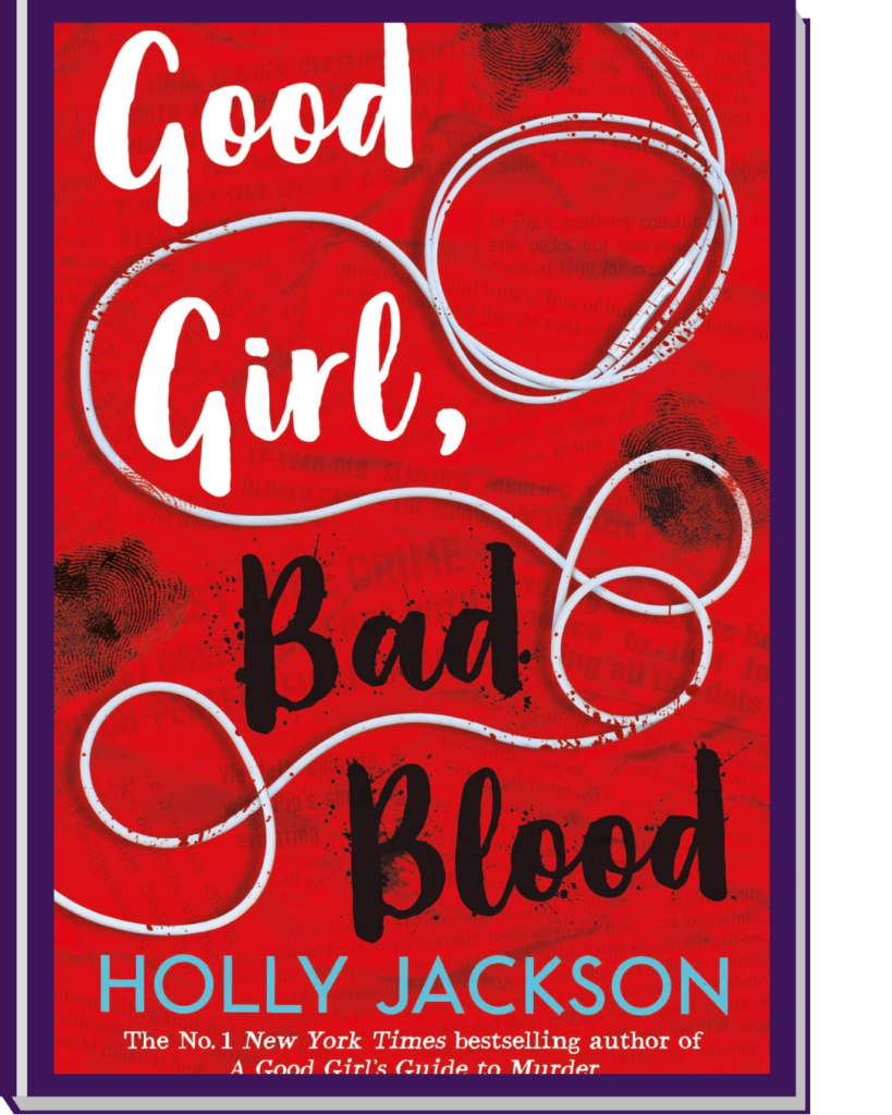 Good Girl Bad Blood | A Good Girl's Guide to Murder Series by Holly Jackson