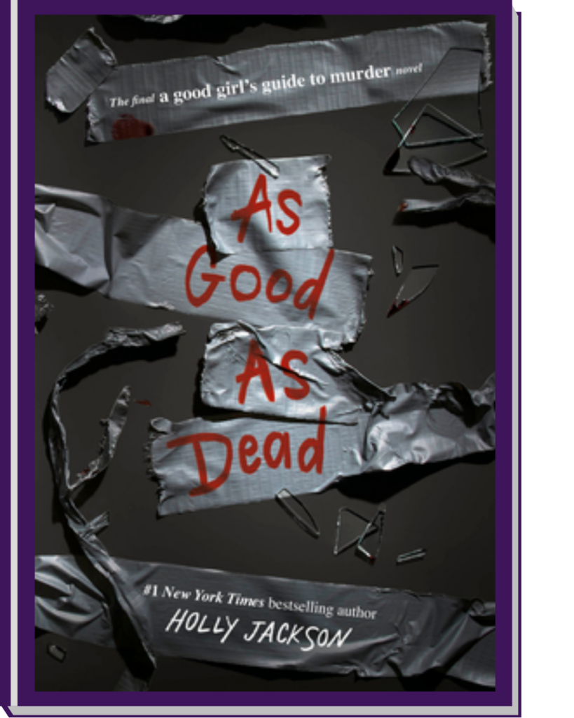 As good as dead | A Good Girl's Guide to Murder Series by Holly Jackson
