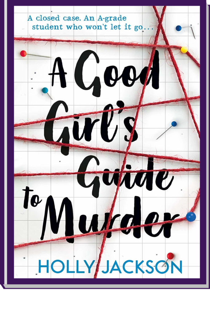 A Good Girl's Guide to Murder Series by Holly Jackson
