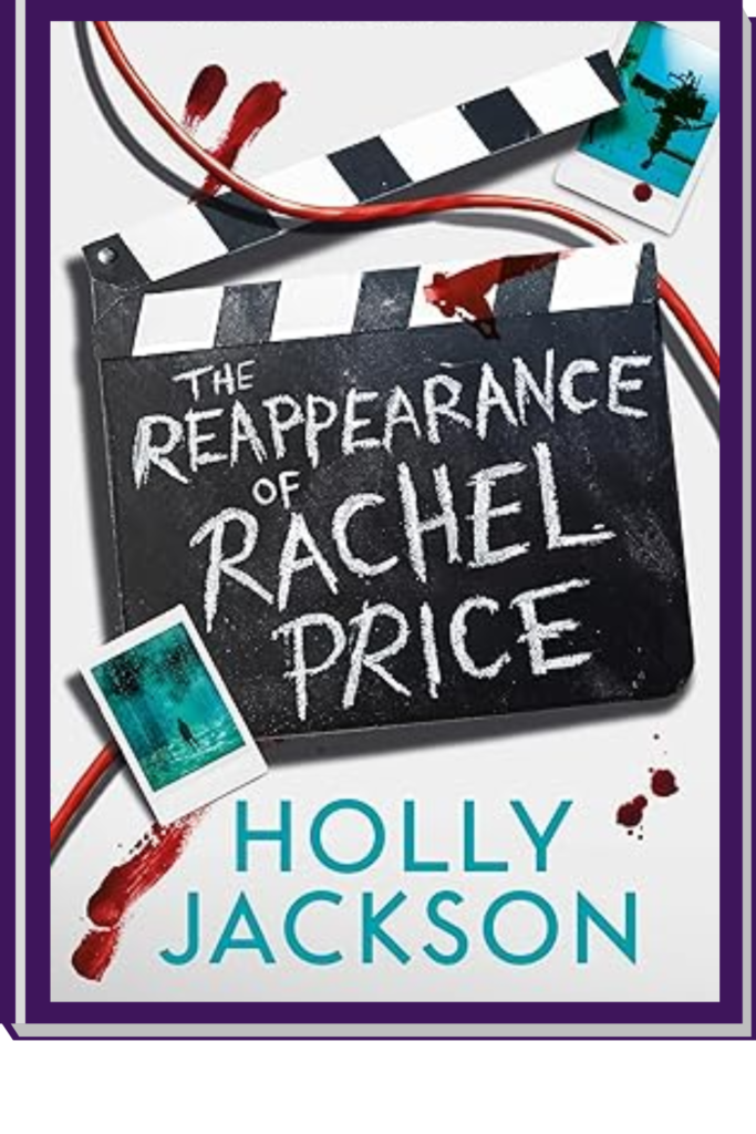 The Reappearance of Rachel Price by Holly Jackson
