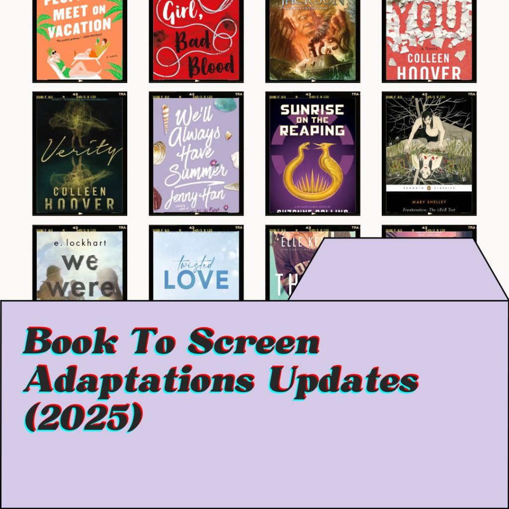 15 Booktok Book to Screen Adaptations Updates (2025 - 2026)