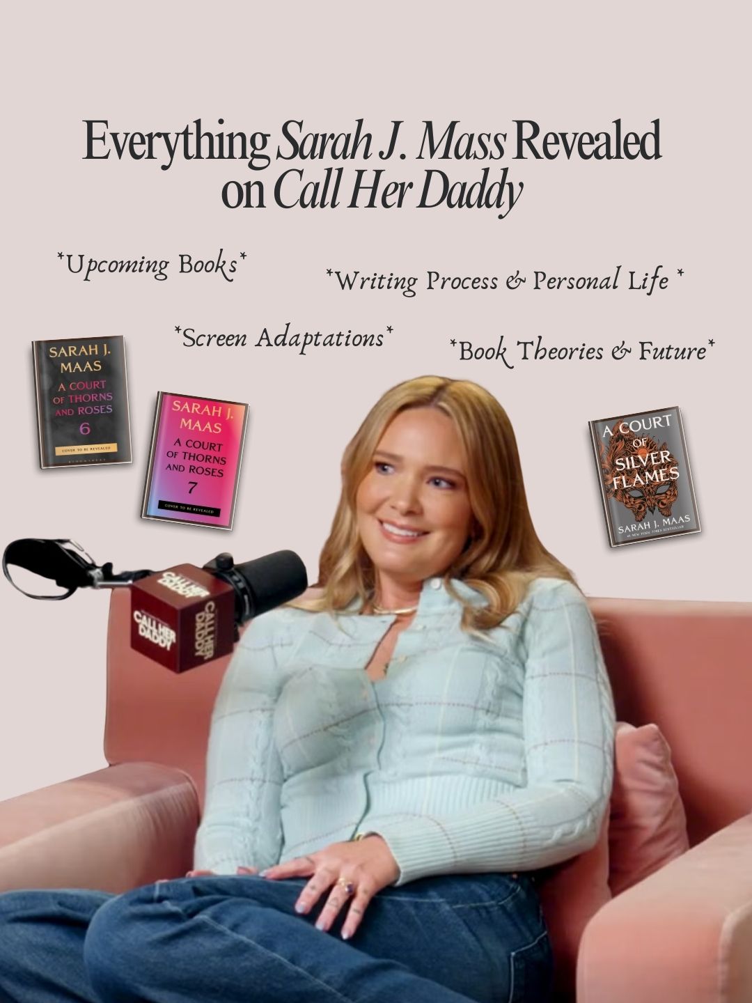 Sarah J. Mass on Call Her Daddy